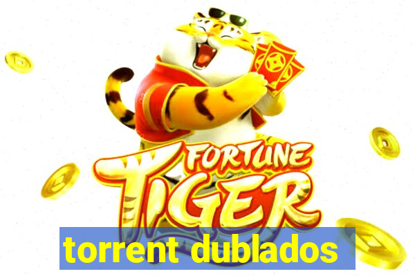 torrent dublados